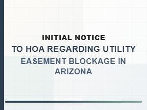 Initial Notice to Hoa for Blocked Utility Easement